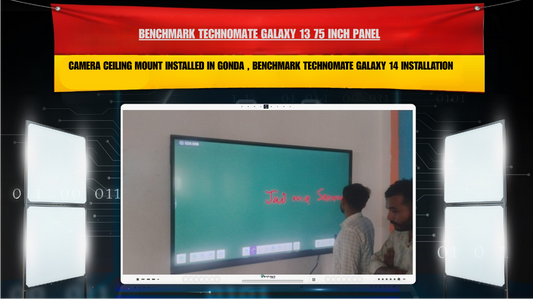 Benchmark Technomate Galaxy 13 75 Inch Panel with Camera Ceiling Mount Installed in Gonda