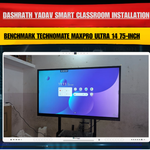 Dashrath Yadav Smart Classroom Installation | Benchmark Technomate MaxPro Ultra 14 75-Inch