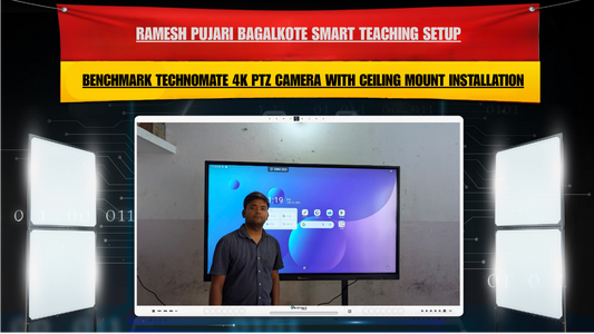 Ramesh Pujari Bagalkote Smart Teaching Setup | Benchmark Technomate 4K PTZ Camera with Ceiling Mount Installation