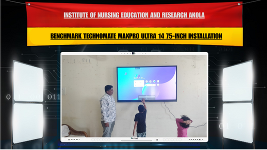 Institute of Nursing Education and Research Akola | Benchmark Technomate MaxPro Ultra 14 75-Inch Installation