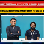 Smart Classroom Installation in Morbi, Gujarat | Benchmark Technomate MaxPro Ultra 75" Digital Board