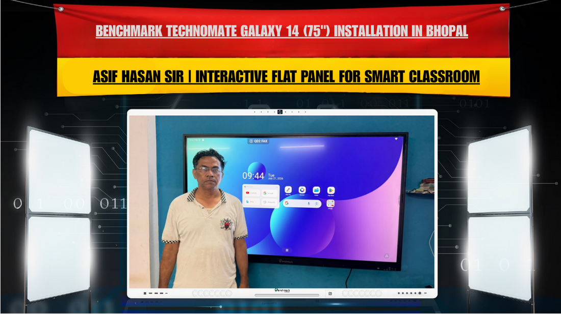 Benchmark Technomate Galaxy 14 (75") Installation in Bhopal | Asif Hasan Sir | Interactive Flat Panel for Smart Classroom