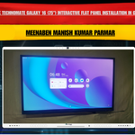 Benchmark Technomate Galaxy 16 (75") Interactive Flat Panel Installation in Gandhinagar, Gujarat | Meenaben Manish Kumar Parmar
