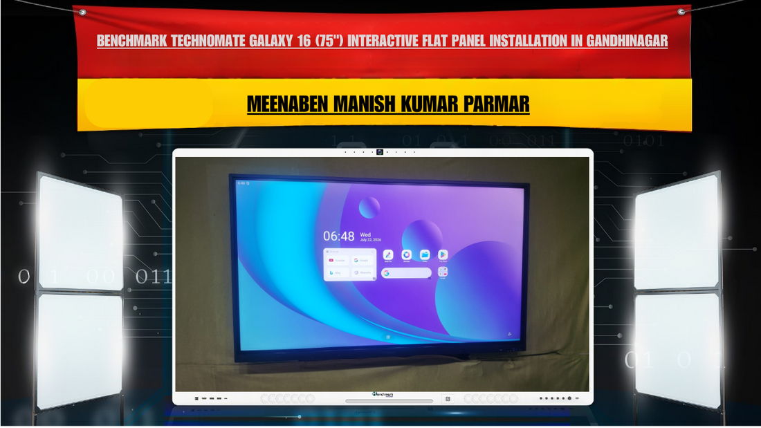 Benchmark Technomate Galaxy 16 (75") Interactive Flat Panel Installation in Gandhinagar, Gujarat | Meenaben Manish Kumar Parmar