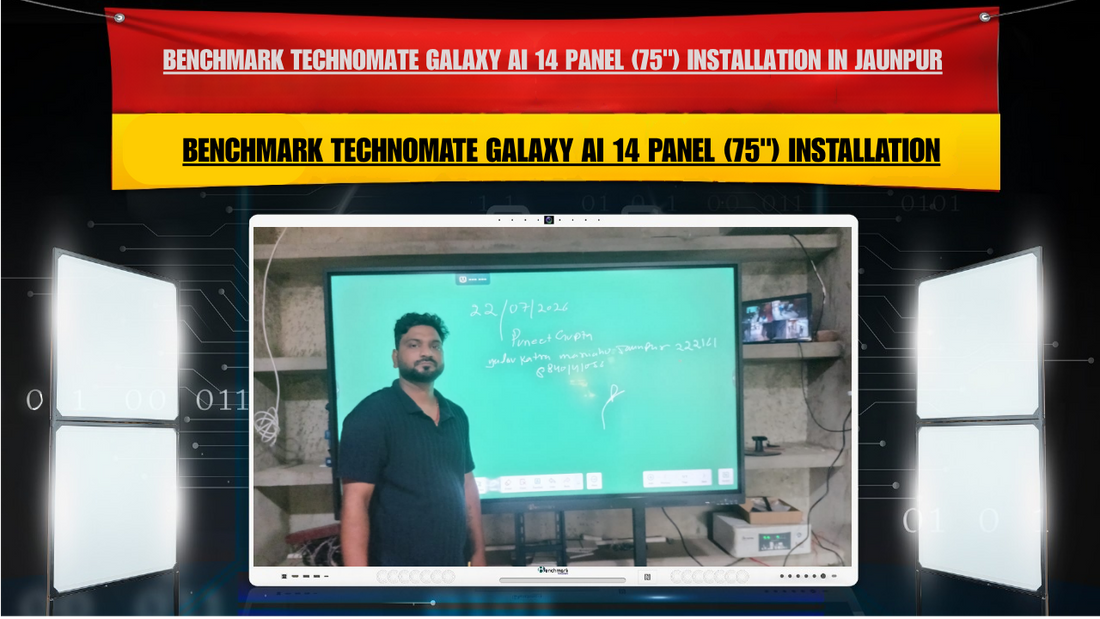 Benchmark Technomate Galaxy AI 14 Panel (75") Installation in Jaunpur, Uttar Pradesh | Ankita Pandey