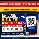 QR Code Kaise Generate Kare? Step-by-Step Guide (2026) | Free QR Code Generator for Mobile & Laptop