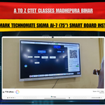 A to Z CTET Classes Madhepura Bihar | Benchmark Technomate Sigma AI-7 (75") Smart Board Installation