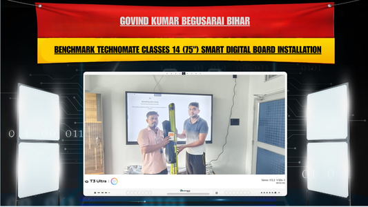 Govind Kumar Begusarai Bihar | Benchmark Technomate Classes 14 (75") Smart Digital Board Installation