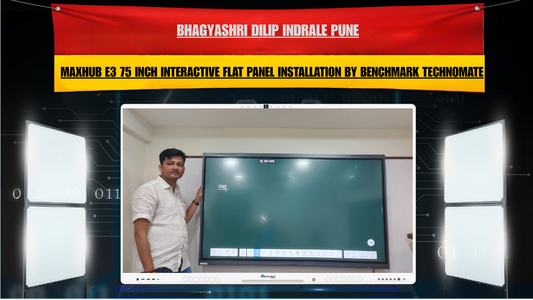 Bhagyashri Dilip Indrale Pune | Maxhub E3 75 Inch Interactive Flat Panel Installation by Benchmark Technomate