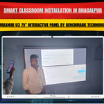 Smart Classroom Installation in Bhagalpur – Maxhub U3 75" Interactive Panel by Benchmark Technomate