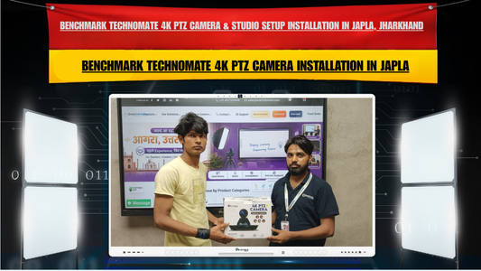 Benchmark Technomate 4K PTZ Camera & Studio Setup Installation in Japla, Jharkhand