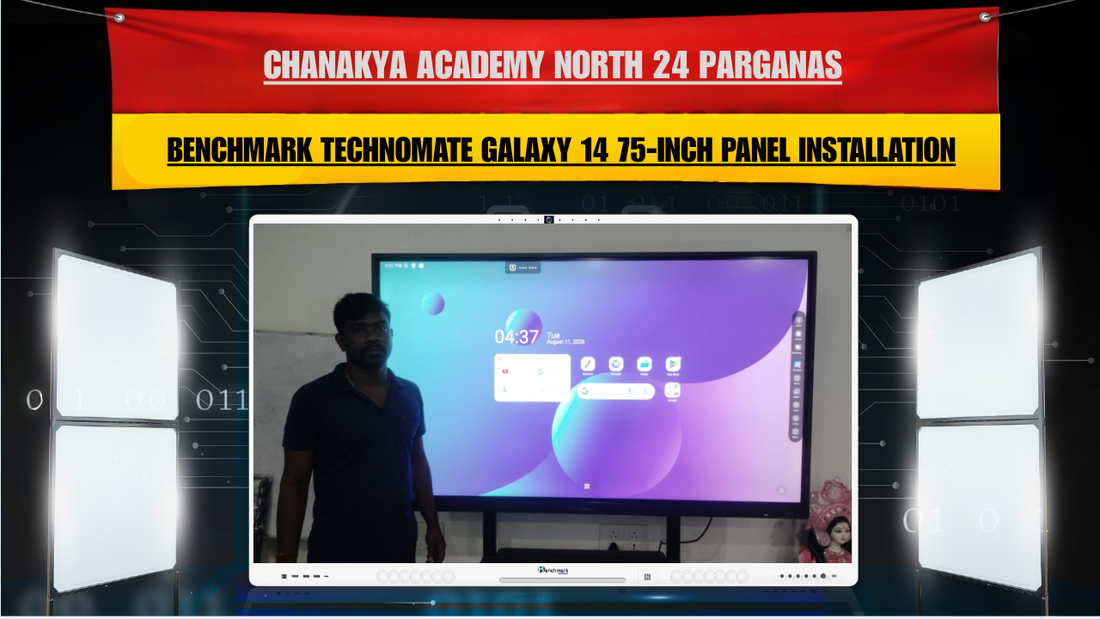 Chanakya Academy North 24 Parganas | Benchmark Technomate Galaxy 14 75-Inch Panel Installation