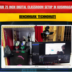 Maxhub 75 Inch Digital Classroom Setup in Kushinagar, UP | Benchmark Technomate