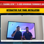 Asif Ali के Teaching Setup में 75-Inch Benchmark Technomate Galaxy 14 Interactive Flat Panel की सफल Installation