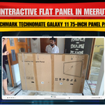 Interactive Flat Panel in Meerut | Benchmark Technomate Galaxy 11 75-Inch Panel Packed