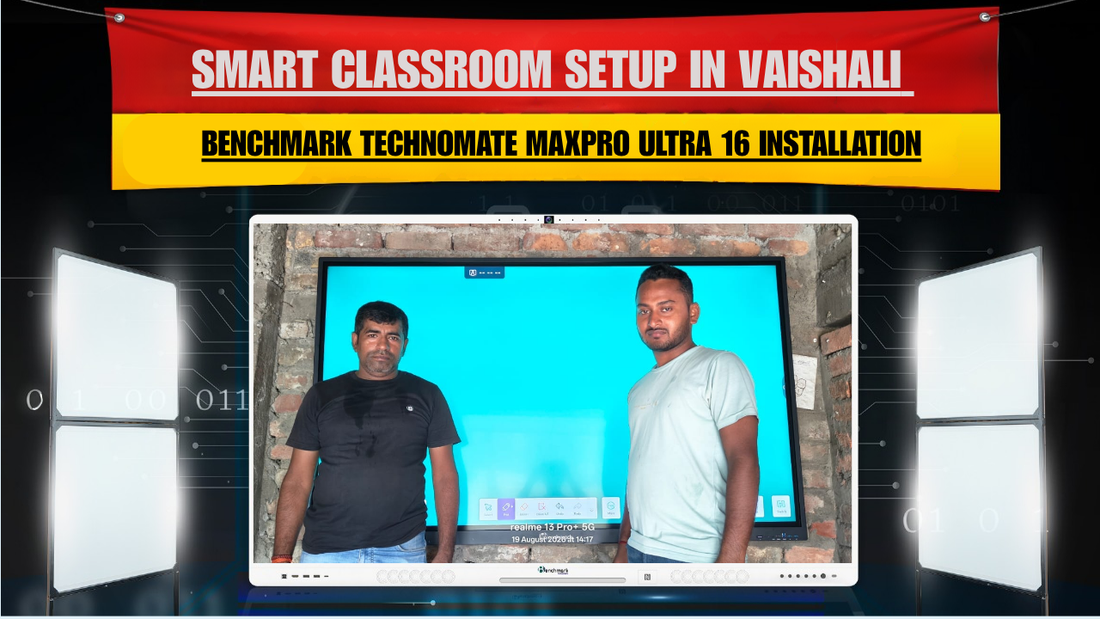Smart Classroom Setup in Vaishali | Benchmark Technomate MaxPro Ultra 16 Installation