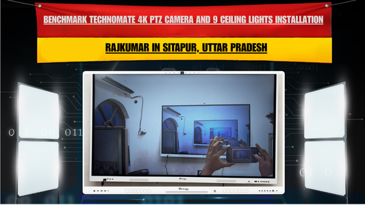 Benchmark Technomate 4K PTZ Camera and 9 Ceiling Lights Installation for Rajkumar in Sitapur, Uttar Pradesh