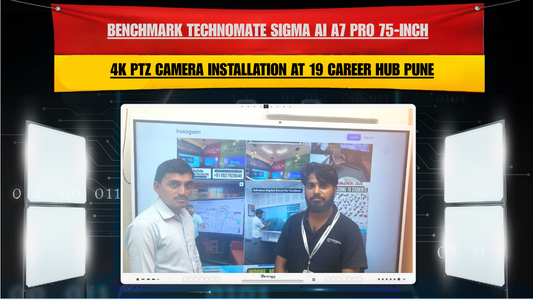 Benchmark Technomate Sigma AI A7 Pro 75-Inch and 4K PTZ Camera Installation at 19 Career Hub Pune