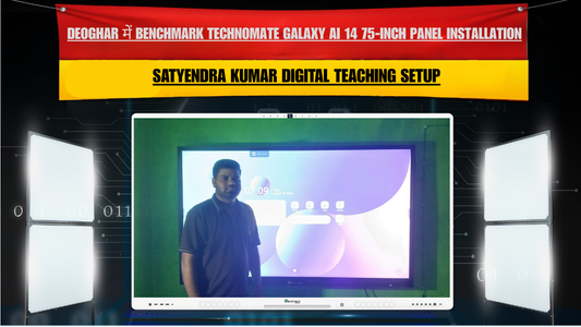 Deoghar Jharkhand में Benchmark Technomate Galaxy AI 14 75-Inch Panel Installation | Satyendra Kumar Digital Teaching Setup