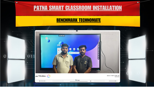 Patna Smart Classroom Installation | Benchmark Technomate