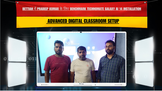 Bettiah में Pradeep Kumar के लिए Benchmark Technomate Galaxy AI 14 Installation | Advanced Digital Classroom Setup