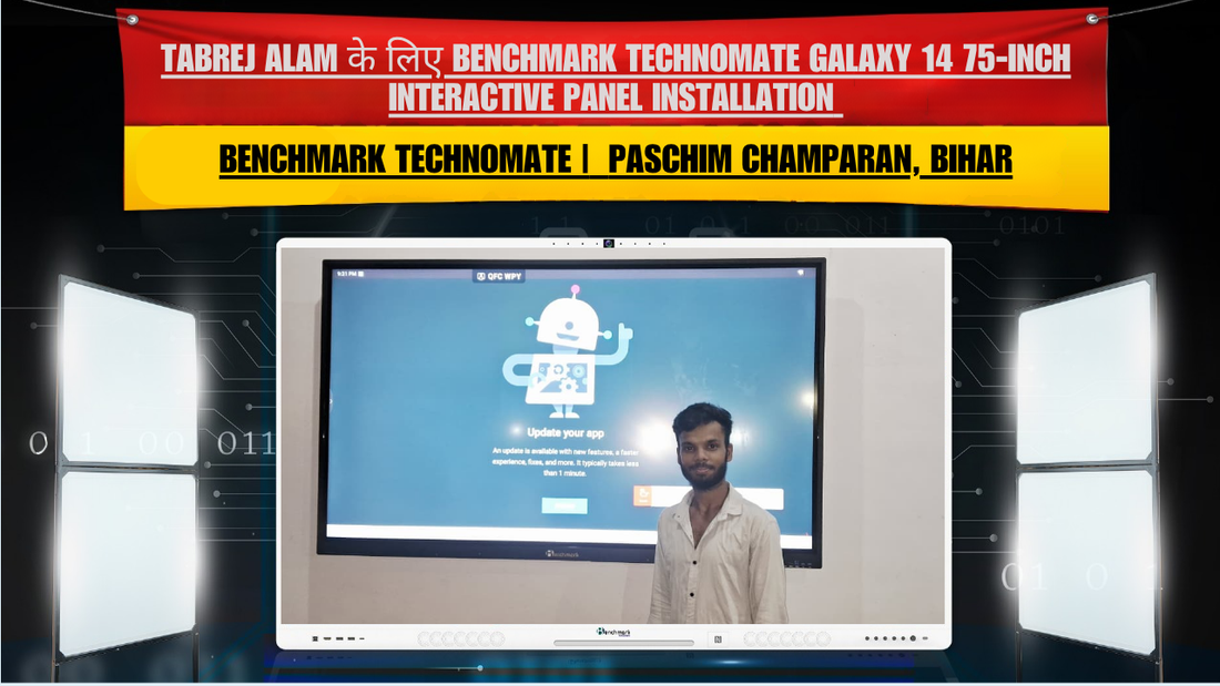 Tabrej Alam के लिए Benchmark Technomate Galaxy 14 75-Inch Interactive Panel Installation | Paschim Champaran, Bihar