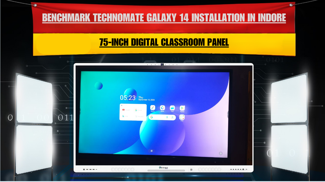 Sonakshi Mandal Indore | Benchmark Technomate Galaxy 14 75-Inch Interactive Panel Installation