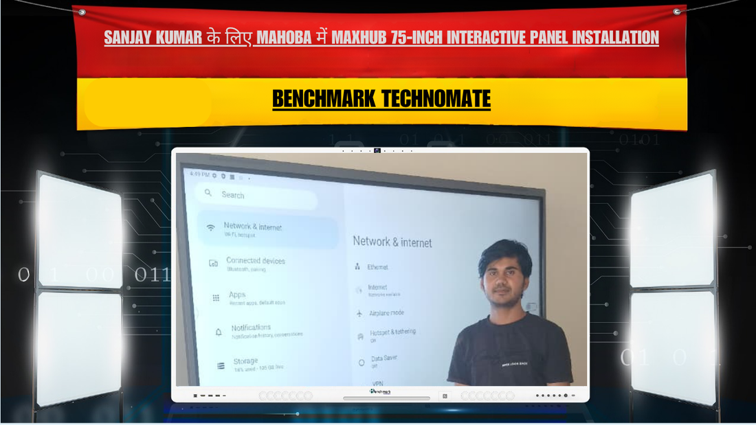 Sanjay Kumar के लिए Mahoba में Maxhub 75-Inch Interactive Panel Installation by Benchmark Technomate