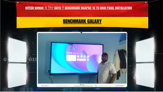 Nitesh Kumar के लिए Gaya में Benchmark MaxPro 16 75-Inch Panel Installation