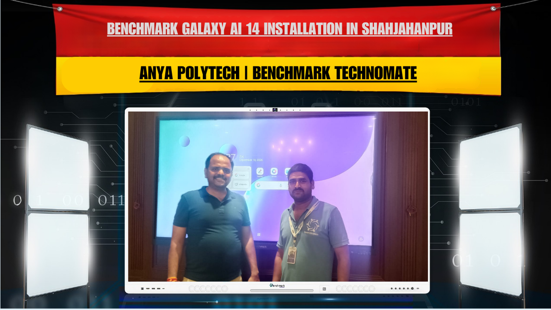 M/s Anya Polytech & Fertilizers Limited के लिए Shahjahanpur में Benchmark Galaxy AI 14 75-Inch Interactive Flat Panel की सफल Installation
