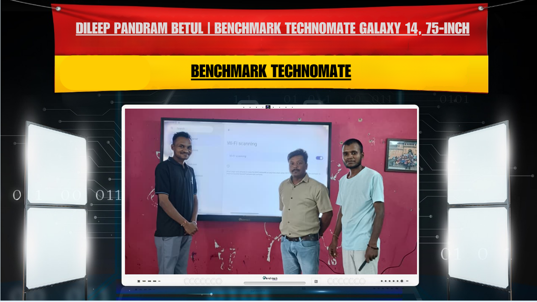 Dileep Pandram Betul | Benchmark Technomate Galaxy 14, 75-Inch