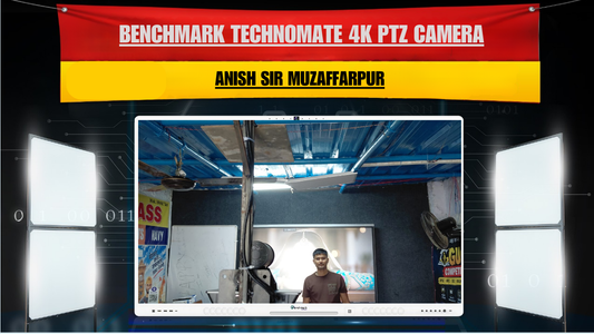 Benchmark Technomate 4K PTZ Camera | Anish Sir Muzaffarpur