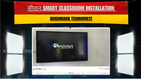 सीवान Smart Classroom Installation | Benchmark Technomate