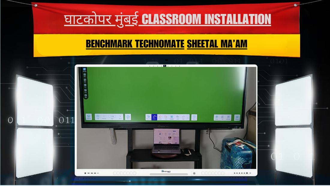 घाटकोपर मुंबई Classroom Installation | Sheetal Ma’am