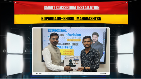 SMART CLASSROOM INSTALLATION | KOPARGAON–SHIRDI, MAHARASHTRA