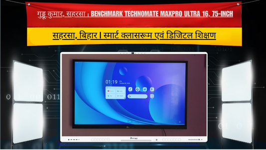 Guddu Kumar Saharsa | Benchmark Technomate Maxpro Ultra 16, 75 Inch