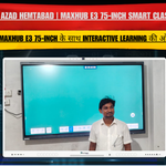 Tarik Azad Hemtabad | MAXHUB E3 75-Inch Smart Classroom