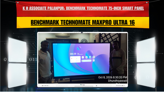 K H Associate Palanpur: Benchmark Technomate 75-inch Smart Panel