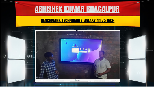 Benchmark Technomate Galaxy 14 75 Inch | Abhishek Kumar Bhagalpur