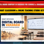 Digital Board in Varanasi for Schools | Smart Infovision