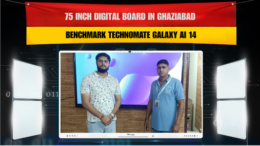 75 Inch Digital Board in Ghaziabad | Benchmark Technomate Galaxy AI 14