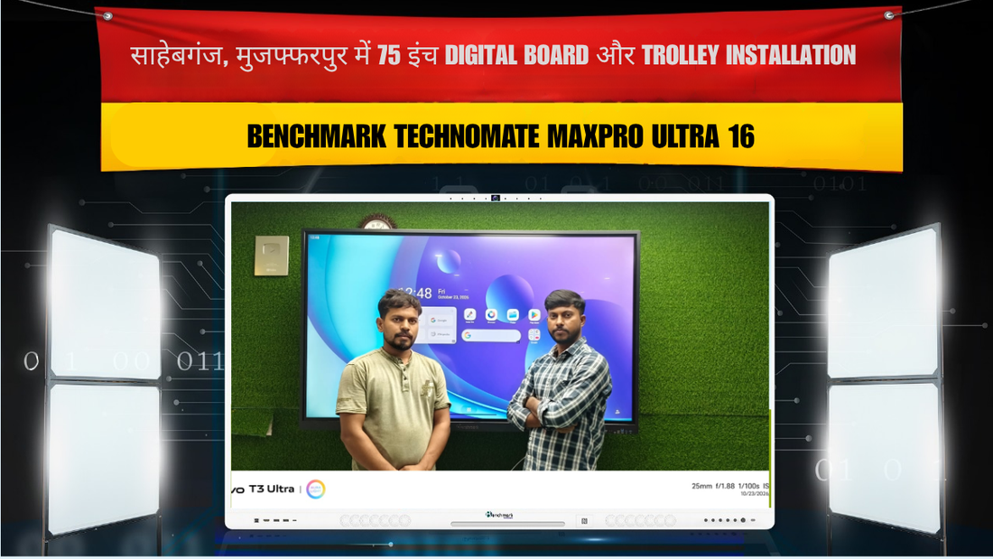 साहेबगंज, मुजफ्फरपुर में Ashutosh Kumar का Benchmark Technomate MaxPro Ultra 16 का 75 इंच Digital Board और Trolley Installation