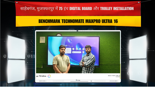 साहेबगंज, मुजफ्फरपुर में Ashutosh Kumar का Benchmark Technomate MaxPro Ultra 16 का 75 इंच Digital Board और Trolley Installation