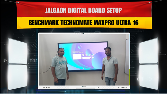 Jalgaon Digital Board Setup | Benchmark Technomate MaxPro Ultra 16
