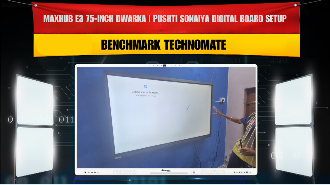 MAXHUB E3 75-Inch Dwarka | Pushti Sonaiya Digital Board Setup