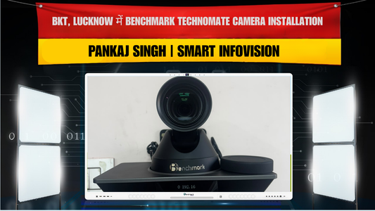 BKT, Lucknow में Benchmark Technomate Camera Installation | Pankaj Singh | Smart Infovision