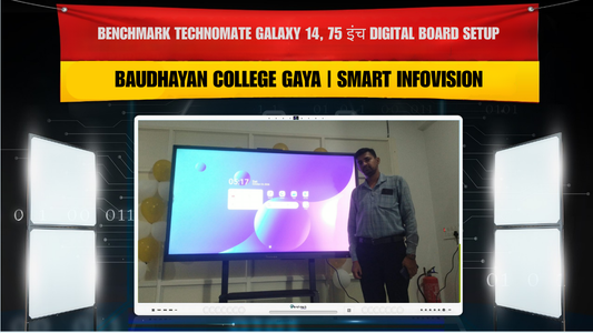 Baudhayan College Gaya | Benchmark Technomate Galaxy 14, 75 इंच Digital Board Setup