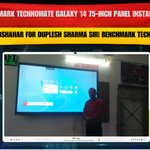 Benchmark Technomate Galaxy 14 75-Inch Panel Installation in Bulandshahar for Duplesh Sharma Sir