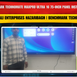 Vaishali Enterprises Hazaribagh | Benchmark Technomate MaxPro Ultra 16 75-Inch Panel Installation