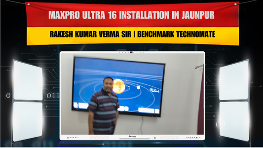 Rakesh Kumar Verma Sir | MaxPro Ultra 16 Installation in Jaunpur